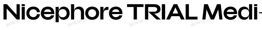 Nicephore TRIAL Medi字体转换
